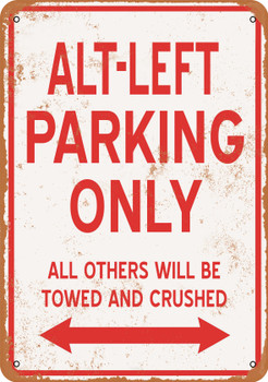 ALT-LEFT Parking Only - Metal Sign