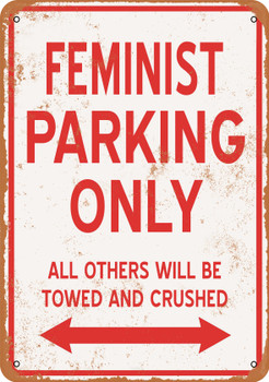 FEMINIST Parking Only - Metal Sign