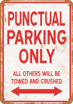 PUNCTUAL Parking Only - Metal Sign