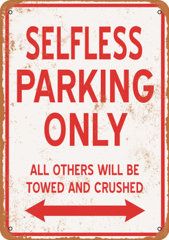 SELFLESS Parking Only - Metal Sign