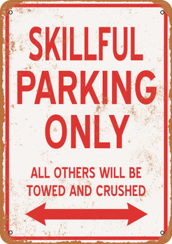 SKILLFUL Parking Only - Metal Sign