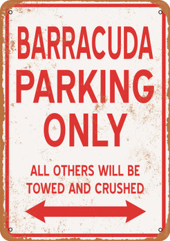 BARRACUDA Parking Only - Metal Sign