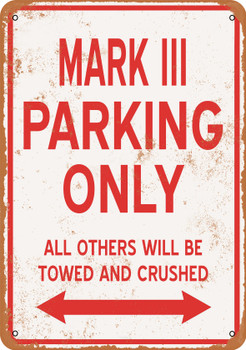 MARK III Parking Only - Metal Sign