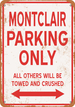 MONTCLAIR Parking Only - Metal Sign