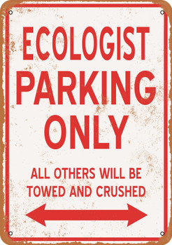 ECOLOGIST Parking Only - Metal Sign