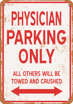 PHYSICIAN Parking Only - Metal Sign