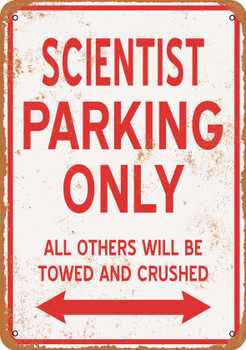 SCIENTIST Parking Only - Metal Sign