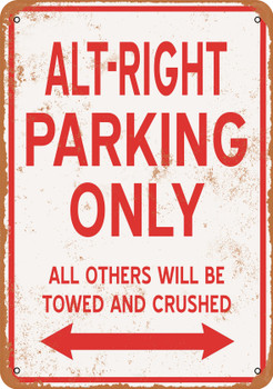 ALT-RIGHT Parking Only - Metal Sign