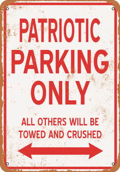 PATRIOTIC Parking Only - Metal Sign