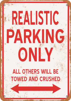 REALISTIC Parking Only - Metal Sign