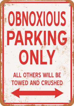 OBNOXIOUS Parking Only - Metal Sign