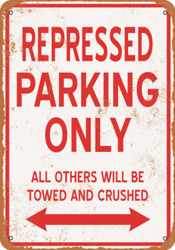 REPRESSED Parking Only - Metal Sign