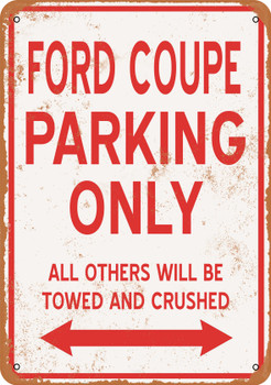 FORD COUPE Parking Only - Metal Sign