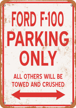 FORD F-100 Parking Only - Metal Sign