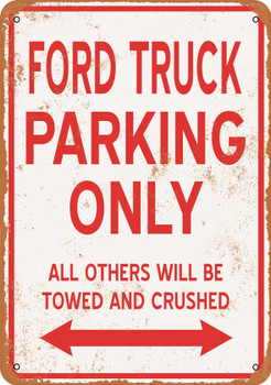 FORD TRUCK Parking Only - Metal Sign