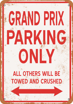 GRAND PRIX Parking Only - Metal Sign