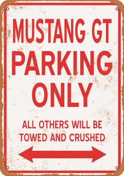 MUSTANG GT Parking Only - Metal Sign