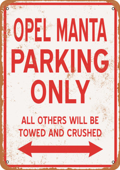OPEL MANTA Parking Only - Metal Sign