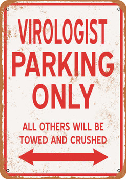 VIROLOGIST Parking Only - Metal Sign