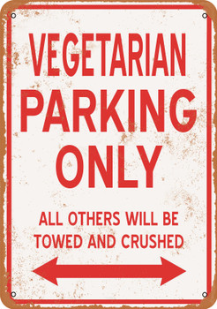 VEGETARIAN Parking Only - Metal Sign