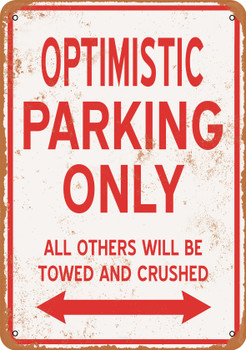OPTIMISTIC Parking Only - Metal Sign