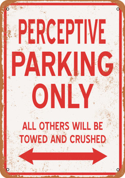 PERCEPTIVE Parking Only - Metal Sign