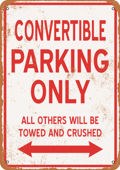 CONVERTIBLE Parking Only - Metal Sign