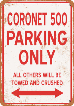 CORONET 500 Parking Only - Metal Sign