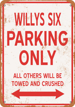 WILLYS SIX Parking Only - Metal Sign