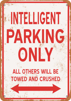 INTELLIGENT Parking Only - Metal Sign