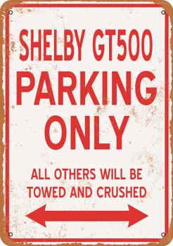 SHELBY GT500 Parking Only - Metal Sign