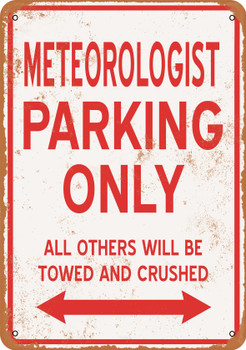 METEOROLOGIST Parking Only - Metal Sign