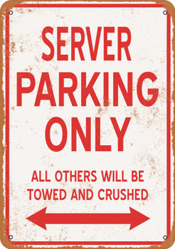 SERVER Parking Only - Metal Sign