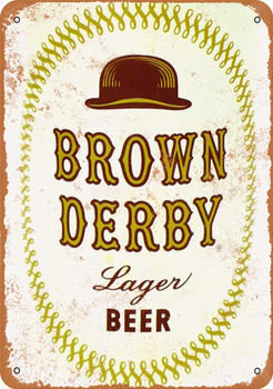 Brown Derby Lager Beer - Metal Sign