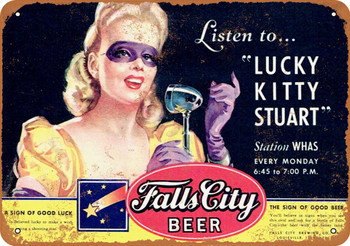 Falls City Beer and Lucky Kitty Stuart WHAS - Metal Sign