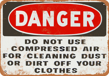 Danger Do Not Use Compressed Air - Metal Sign