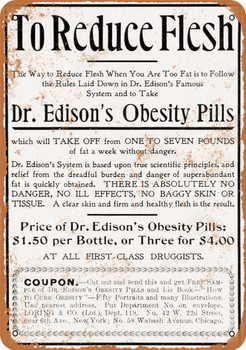 1898 Edison's Obesity Pills - Metal Sign