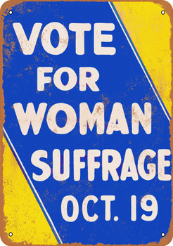 1915 Vote for Woman Suffrage - Metal Sign