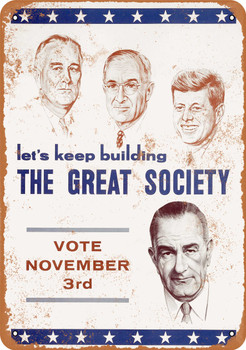 1964 Lyndon Johnson Great Society - Metal Sign