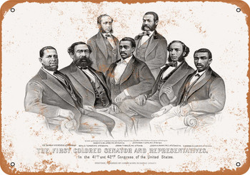 1872 First African-American Senator and Representatives - Metal Sign