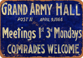 1866 Grand Army Meeting Hall - Metal Sign