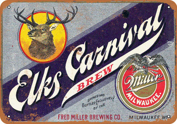 1901 Miller Elk's Carnival Beer - Metal Sign