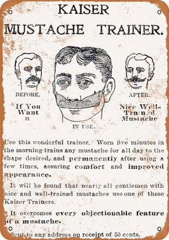 1902 Kaiser Mustache Trainer - Metal Sign