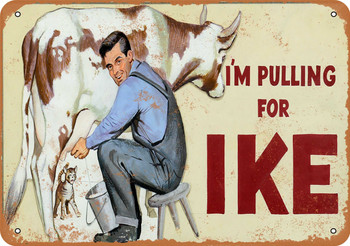 1952 I'm Pulling for Ike - Metal Sign