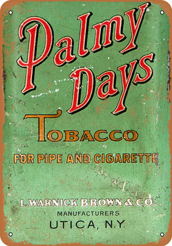 Palmy Days Pipe and Cigarette Tobacco - Metal Sign