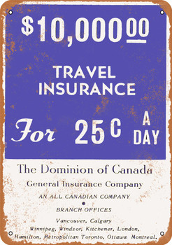 Dominion of Canada Travel Insurance - Metal Sign
