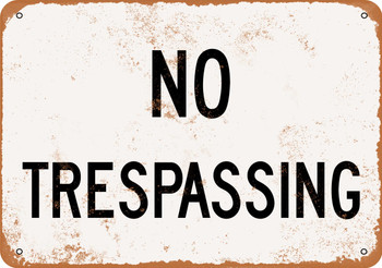 No Trespassing - Metal Sign 2
