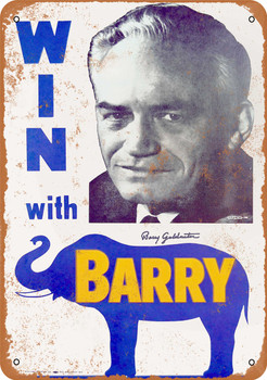 1964 Win With Barry Goldwater - Metal Sign