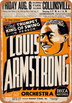 1937 Louis Armstrong in Collinsville IL - Metal Sign