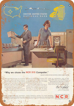 1963 NCR 315 Mainframe Computers - Metal Sign
